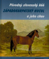 Pôvodný slovenský kôň Západokarpatský hucul a jeho chov