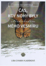 Čas, kdy nohy byly středem méího vesmíru
