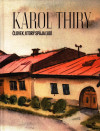 Karol Thiry - Človek, ktorý spája ľudí
